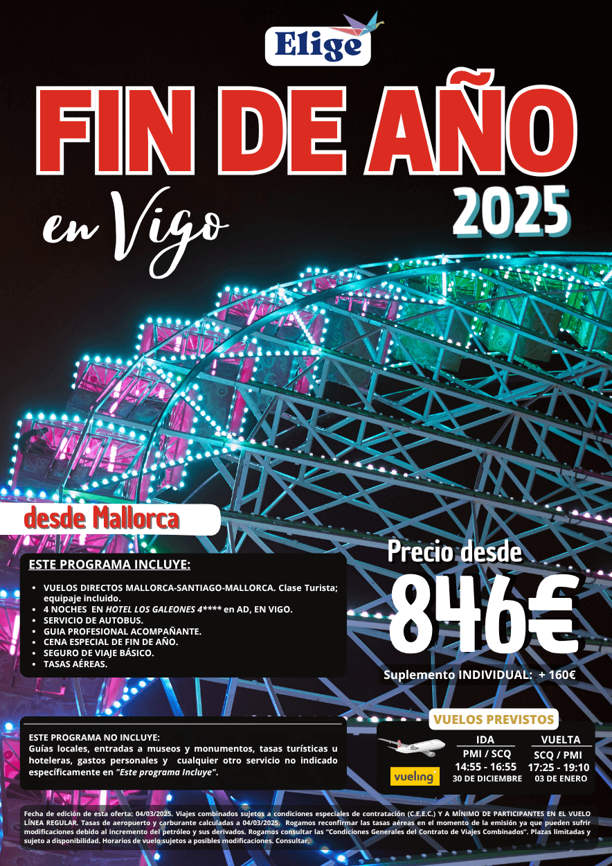 Especial Fin de Año 2025 en VIGO, desde Mallorca con vuelo directo, hotel 4 estrellas, servicio de autobús, guía profesional acompañante, cena especial fin de año y seguro de viaje básico, para Agencias de Viajes con Elige Tu Viaje.